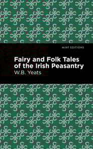 Fairy and Folk Tales of the Irish Peasantry