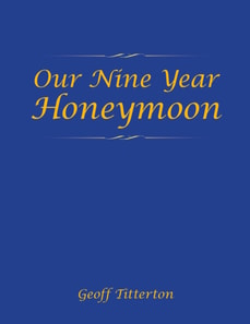Our Nine Year Honeymoon