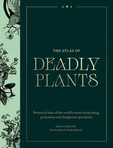 Atlas of Deadly Plants