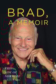 BRAD, A MEMOIR- &quote;This Side of Nowhere&quote;