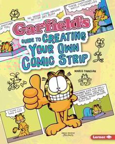 Garfield's (R) Guide to Creating Your Own Comic Strip