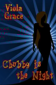 Chubby is the Night
