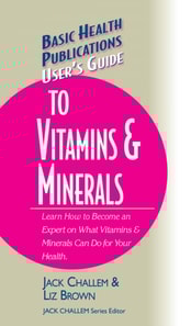 User's Guide to Vitamins & Minerals