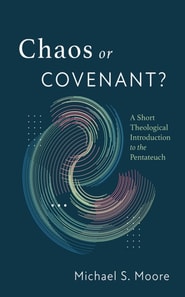Chaos or Covenant?