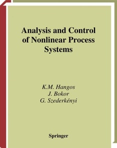 Analysis and Control of Nonlinear Process Systems