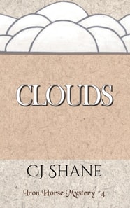 Clouds: Iron Horse Mystery #4