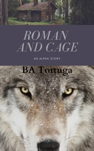 Roman and Cage - An Alpha Story