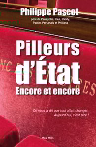 Pilleurs d'État. Encore et encore