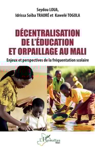 Decentralisation de l'education et orpaillage au Mali
