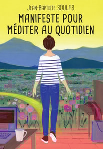 Manifeste pour mediter au quotidien