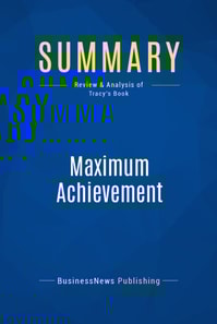 Summary: Maximum Achievement