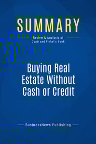 Summary: Buying Real Estate Without Cash or Credit