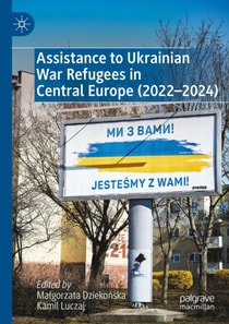 Assistance to Ukrainian War Refugees in Central Europe (2022-2024)