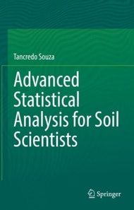 Advanced Statistical Analysis for Soil Scientists