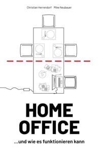 HOME OFFICE …und wie es funktionieren kann