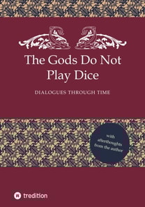 Gods Do Not Play Dice