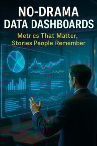 No-Drama Data Dashboards