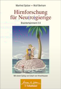 Hirnforschung für Neu(ro)gierige (Wissen & Leben)