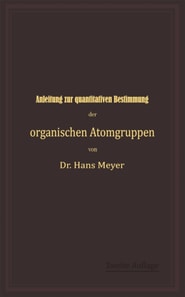 Anleitung zur quantitativen Bestimmung der organischen Atomgruppen