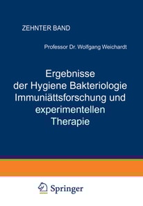 Ergebnisse der Hygiene Bakteriologie Immunitätsforschung und experimentellen Therapie
