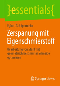 Zerspanung mit Eigenschmierstoff