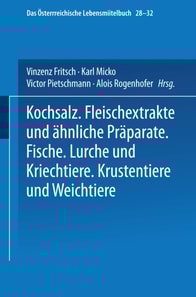 Kochsalz. Fleischextrakte und Ähnliche Präparate. Fische. Lurche und Kriechtiere. Krustentiere und Weichtiere