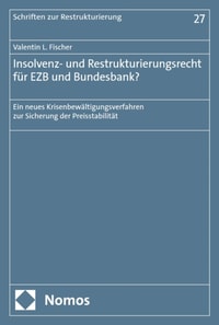 Insolvenz- und Restrukturierungsrecht für EZB und Bundesbank?