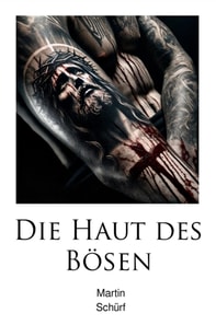 Die Haut des Bösen
