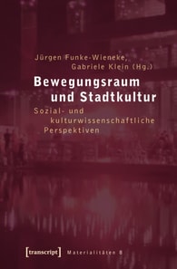 Bewegungsraum und Stadtkultur