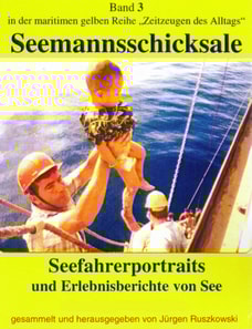 Seefahrerportraits und Erlebnisberichte von See