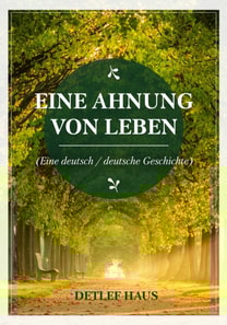 Eine Ahnung von Leben