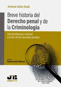 Breve historia del Derecho penal y de la Criminologia