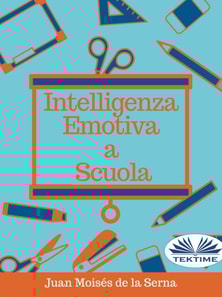Intelligenza Emotiva A Scuola