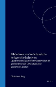 Bibliotheek van Nederlandsche kerkgeschiedschrijvers