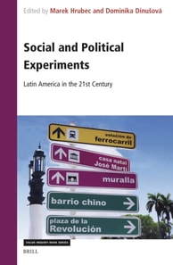 Social and Political Experiments: Latin America in the 21st Century