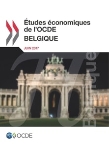 Etudes economiques de l'OCDE : Belgique 2017