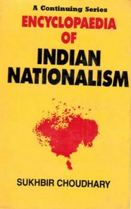 Encyclopaedia of Indian Nationalism Right And Constitutional Nationalism (1930-1939)