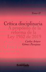 Crítica disciplinaria A propósito de la reforma de la Ley 1952 de 2019. Tomo II