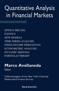 Quantitative Analysis In Financial Markets: Collected Papers Of The New York University Mathematical Finance Seminar