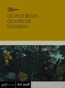 Les plus belles œuvres de Rousseau