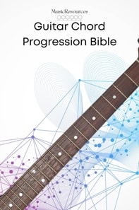 Guitar Chord Progression Bible