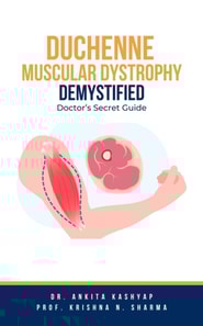Duchenne Muscular Dystrophy Demystified: Doctor's Secret Guide