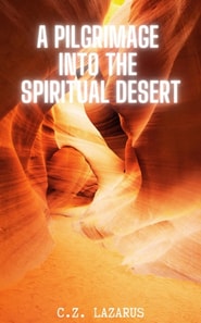 Pilgrimage into the Spiritual Desert