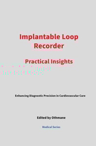 Implantable Loop Recorder: Practical Insights