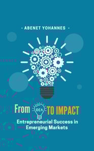 From Idea to Impact- Entrepreneurial Success in Emerging Markets