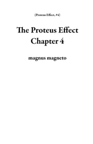 Proteus Effect Chapter 4