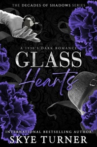 Glass Hearts, A 1930's Dark Romance
