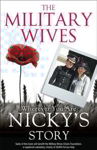 Military Wives: Wherever You Are - Nicky's Story