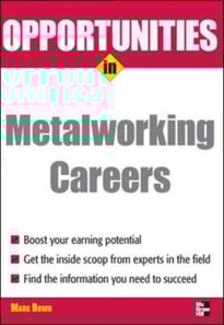Opportunities in Metalworking