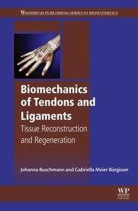 Biomechanics of Tendons and Ligaments